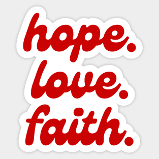 hope, love, faith - Aesthetic quote retro Sticker